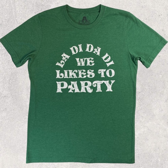 OBM Other - La Li Da We Likes To Party T-Shirt